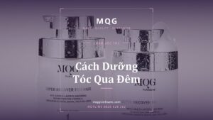 Cách Dưỡng Tóc Qua Đêm: 5 Phương Pháp Hiệu Quả Nhất